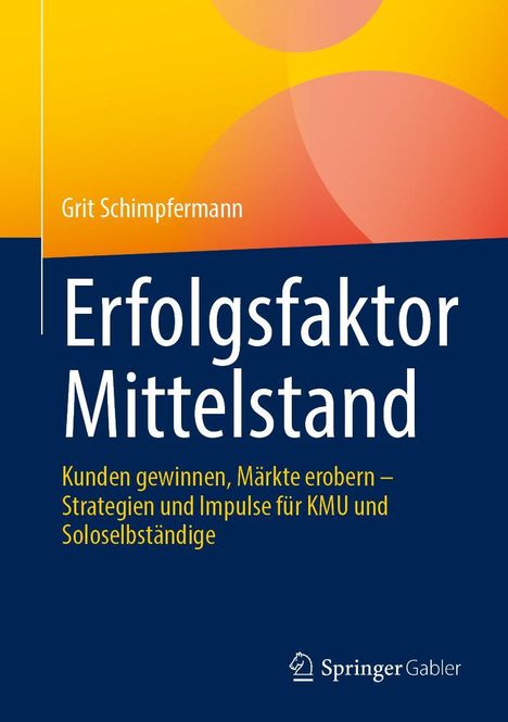 Grit Schimpfermann: Erfolgsfaktor Mittelstand, Buch