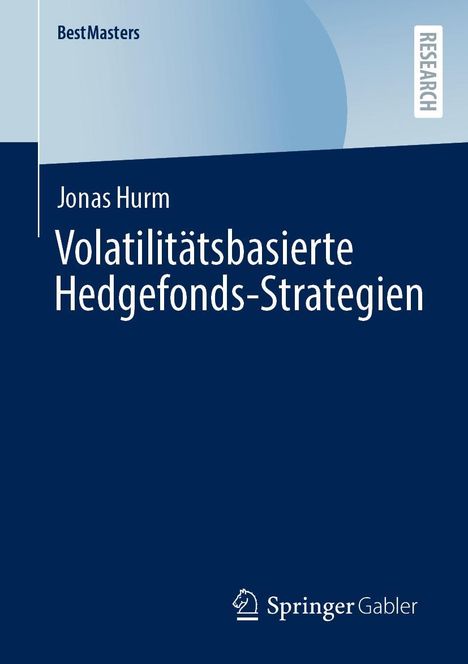 Jonas Hurm: Volatilitätsbasierte Hedgefonds-Strategien, Buch