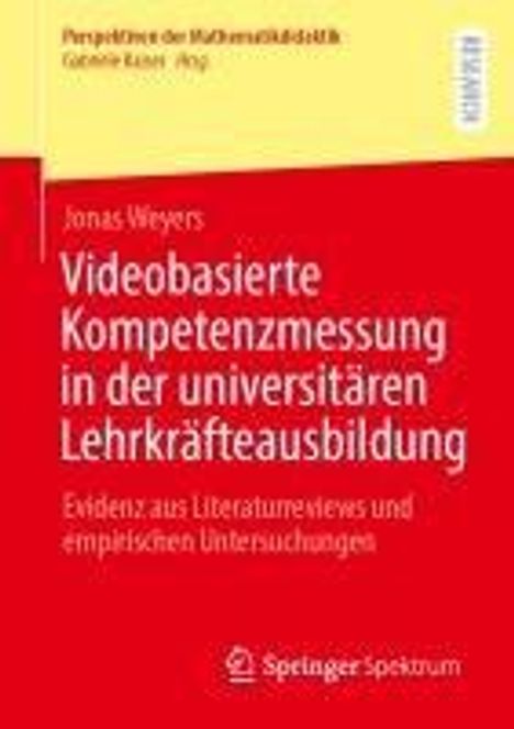 Jonas Weyers: Videobasierte Kompetenzmessung in der universitären Lehrkräfteausbildung, Buch