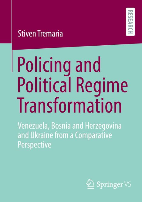 Stiven Tremaria: Policing and Political Regime Transformation, Buch