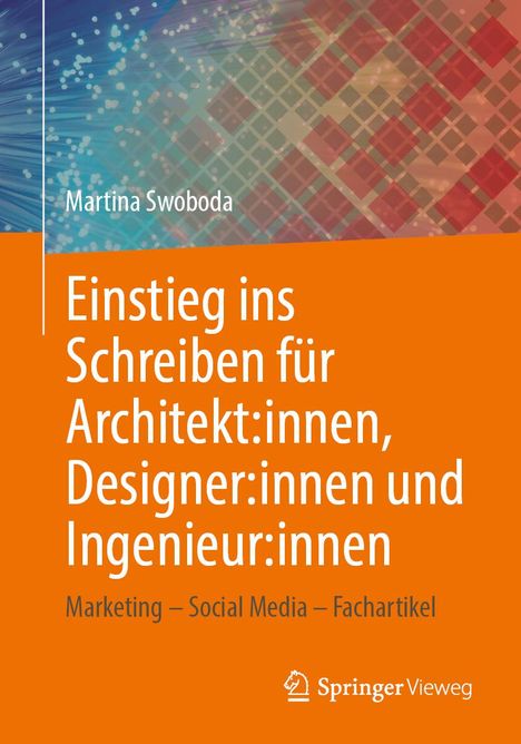 Martina Swoboda: Einstieg ins Schreiben für Architekt:innen, Designer:innen und Ingenieur:innen, Buch