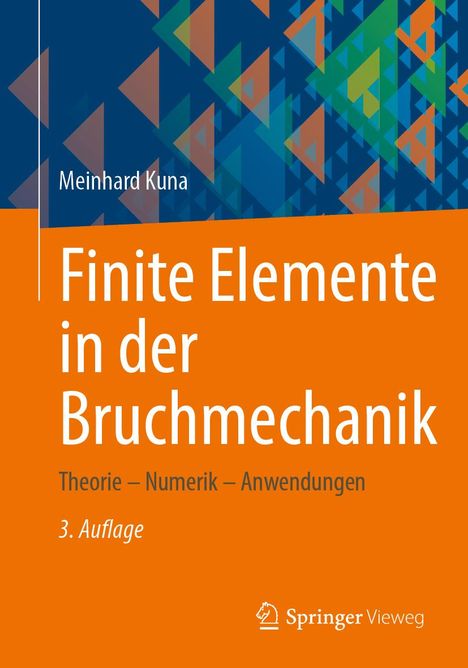 Meinhard Kuna: Finite Elemente in der Bruchmechanik, Buch