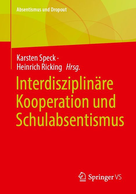 Interdisziplinäre Kooperation und Schulabsentismus, Buch