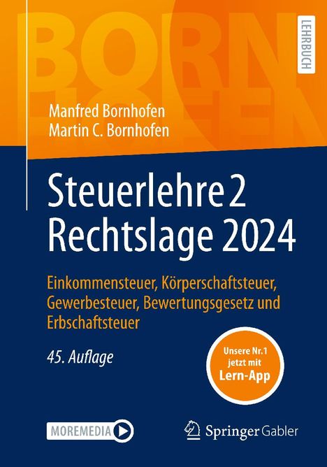 Manfred Bornhofen: Steuerlehre 2 Rechtslage 2024, 1 Buch und 1 Diverse