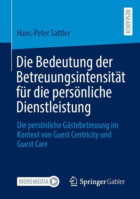 Hans-Peter Sattler: Die Bedeutung der Betreuungsintensität für die persönliche Dienstleistung, Buch