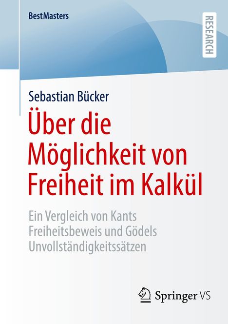 Sebastian Bücker: Über die Möglichkeit von Freiheit im Kalkül, Buch