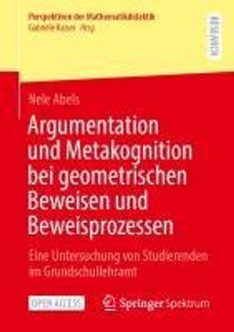 Nele Abels: Argumentation und Metakognition bei geometrischen Beweisen und Beweisprozessen, Buch