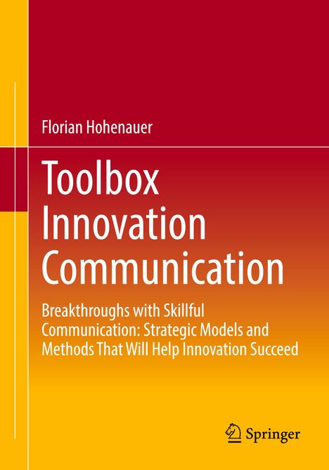 Florian Hohenauer: Toolbox Innovation Communication, Buch