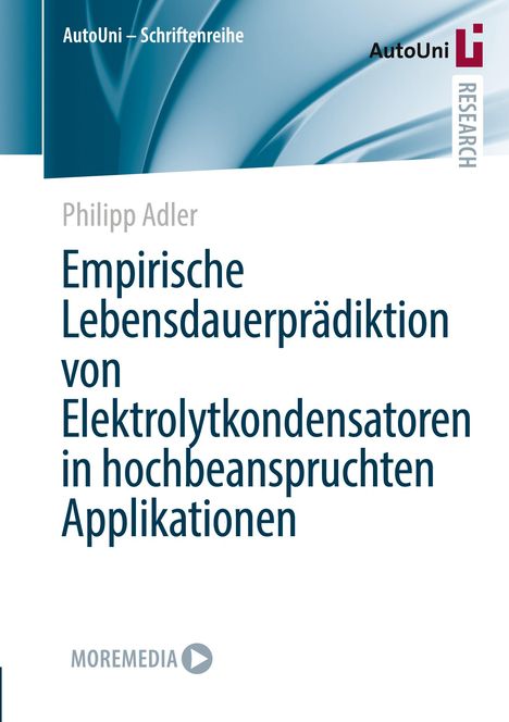 Philipp Adler: Empirische Lebensdauerprädiktion von Elektrolytkondensatoren in hochbeanspruchten Applikationen, Buch