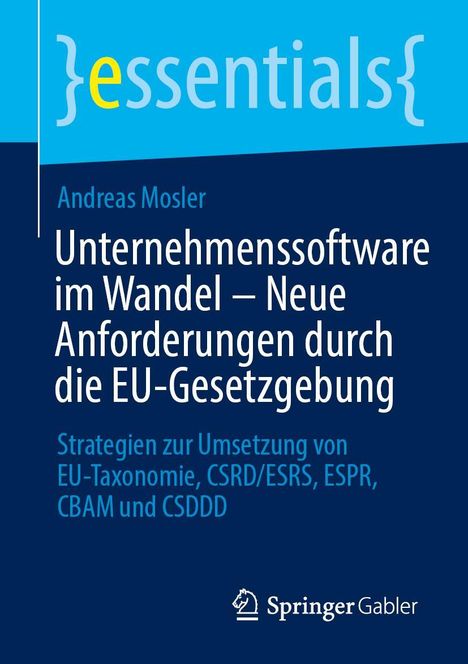 Andreas Mosler: Unternehmenssoftware im Wandel - Neue Anforderungen durch die EU-Gesetzgebung, Buch