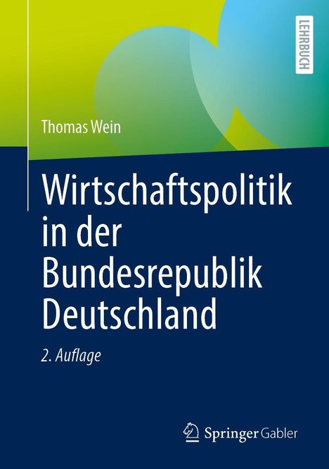 Thomas Wein: Wirtschaftspolitik in der Bundesrepublik Deutschland, Buch