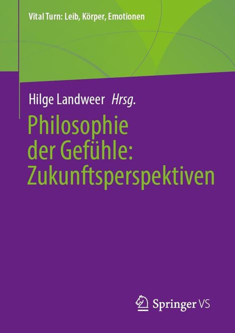 Philosophie der Gefühle: Zukunftsperspektiven, Buch