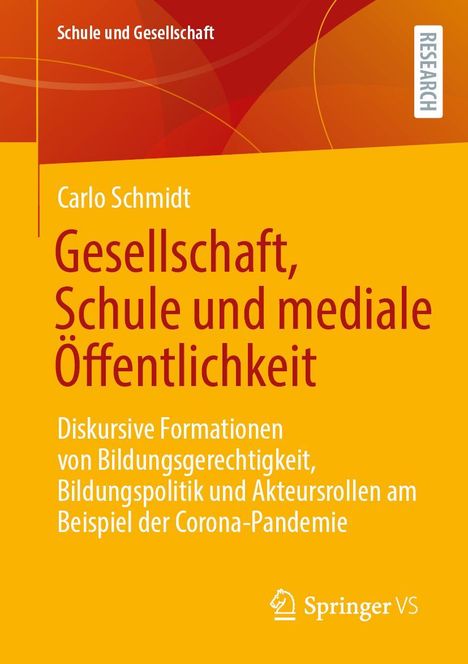 Carlo Schmidt: Gesellschaft, Schule und mediale Öffentlichkeit, Buch