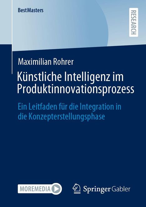 Maximilian Rohrer: Künstliche Intelligenz im Produktinnovationsprozess, Buch