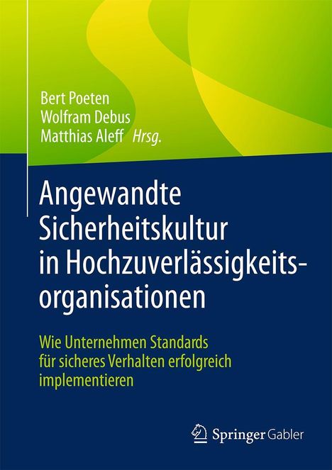 Angewandte Sicherheitskultur in Hochzuverlässigkeitsorganisationen, Buch