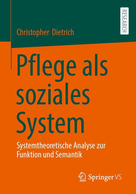 Christopher Dietrich: Pflege als soziales System, Buch