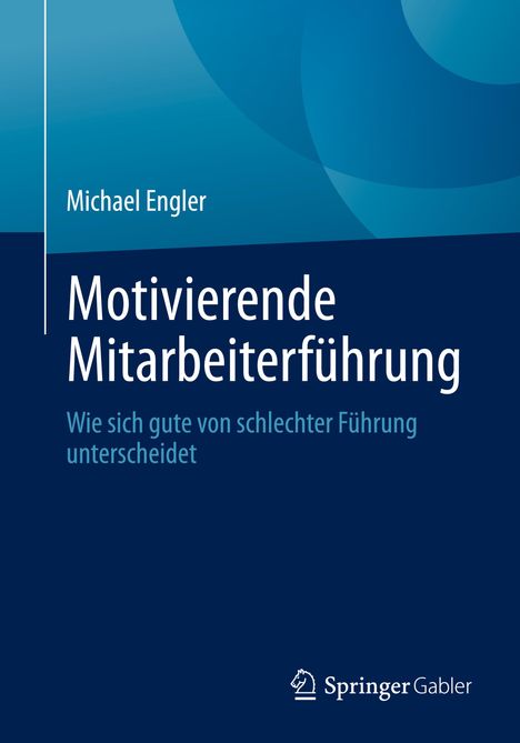 Michael Engler: Motivierende Mitarbeiterführung, Buch