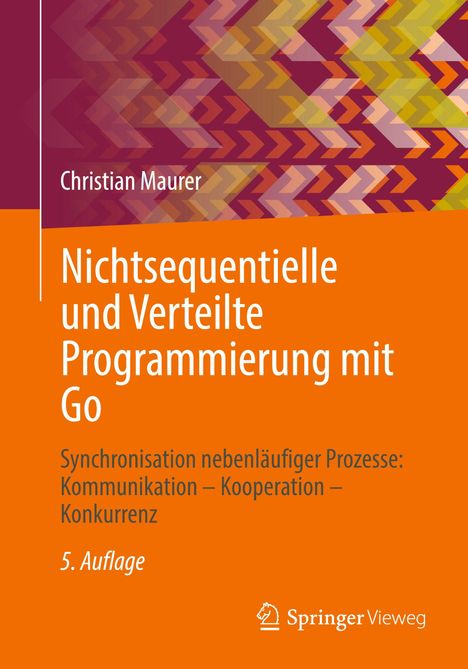 Christian Maurer: Nichtsequentielle und Verteilte Programmierung mit Go, Buch