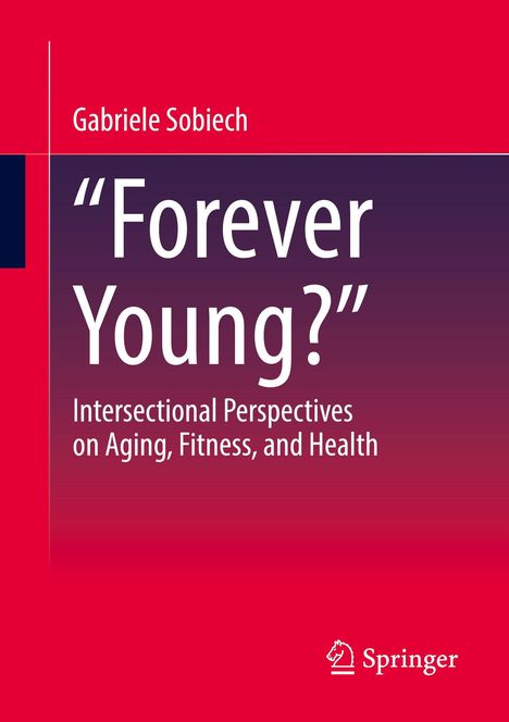 Gabriele Sobiech: "Forever Young?", Buch