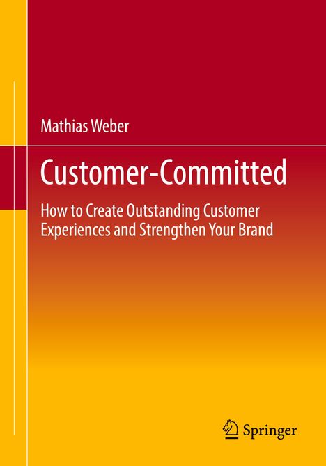 Mathias Weber: Customer-Committed, Buch