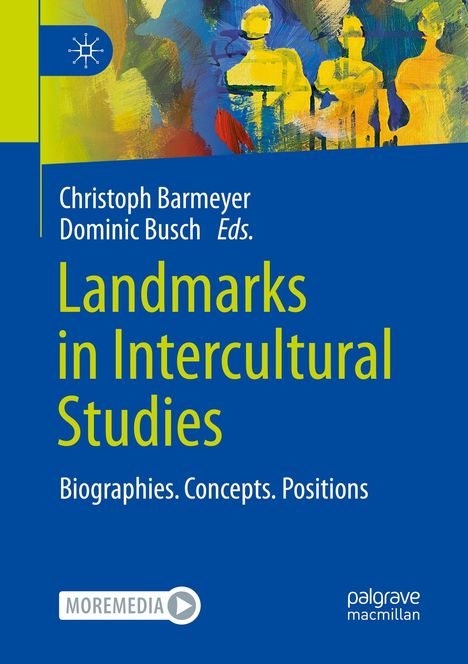 Text: "Christoph Barmeyer, Dominic Busch Eds. Landmarks in Intercultural Studies. Biographies. Concepts. Positions." Buntes abstraktes Design.