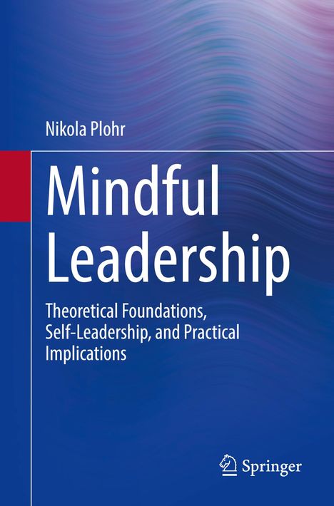 Nikola Plohr: Mindful Leadership, Buch