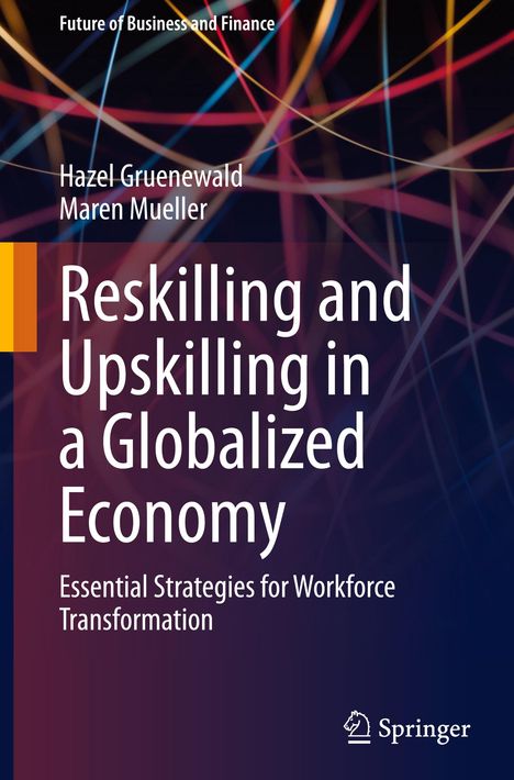 Maren Mueller: Reskilling and Upskilling in a Globalized Economy, Buch