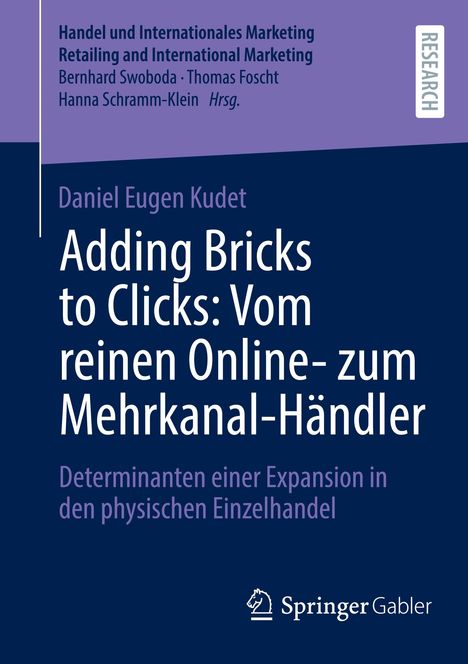 Daniel Eugen Kudet: Adding Bricks to Clicks: Vom reinen Online- zum Mehrkanal-Händler, Buch