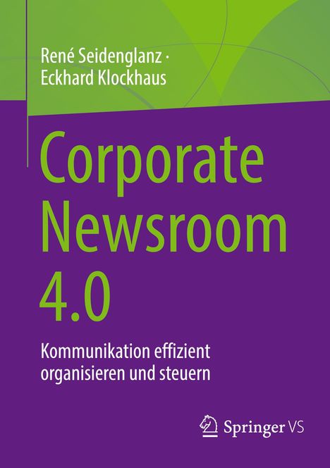 René Seidenglanz: Corporate Newsroom 4.0, Buch