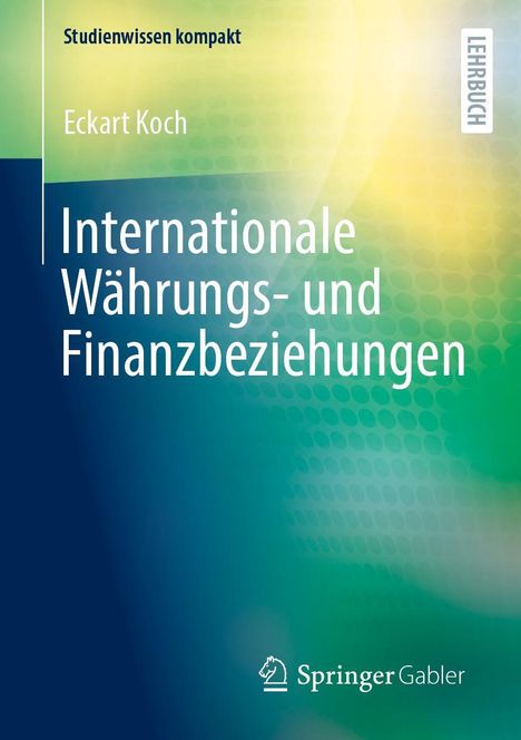 Eckart Koch: Internationale Währungs- und Finanzbeziehungen, Buch