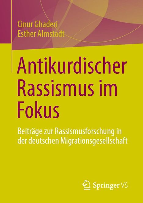 Cinur Ghaderi: Antikurdischer Rassismus im Fokus, Buch