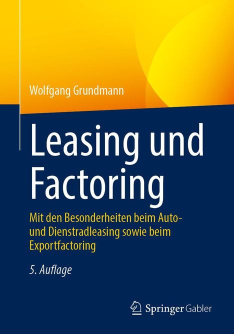 Wolfgang Grundmann: Leasing und Factoring, Buch