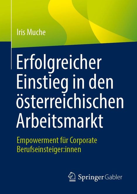 Iris Muche: Erfolgreicher Einstieg in den österreichischen Arbeitsmarkt, Buch