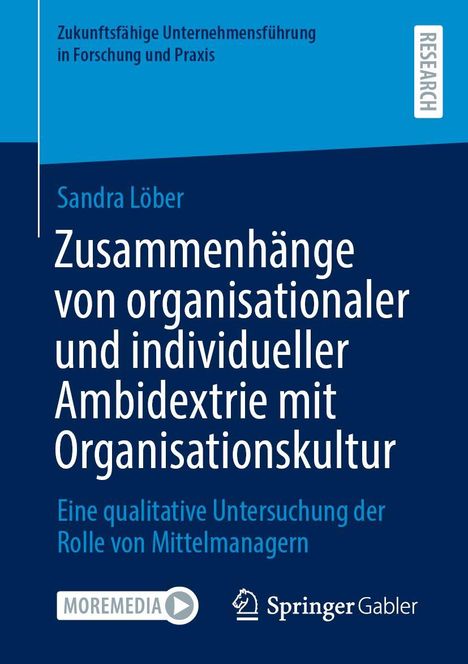 Sandra Löber: Zusammenhänge von organisationaler und individueller Ambidextrie mit Organisationskultur, Buch