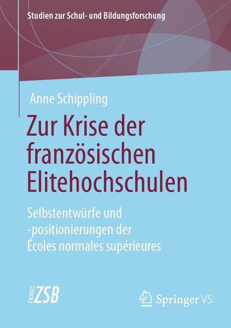 Anne Schippling: Zur Krise der französischen Elitehochschulen, Buch