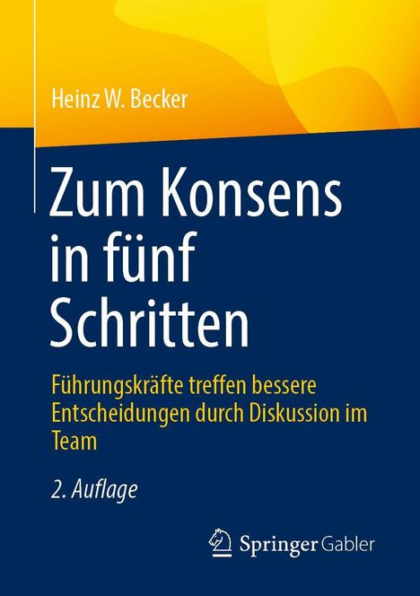 Heinz W. Becker: Zum Konsens in fünf Schritten, Buch