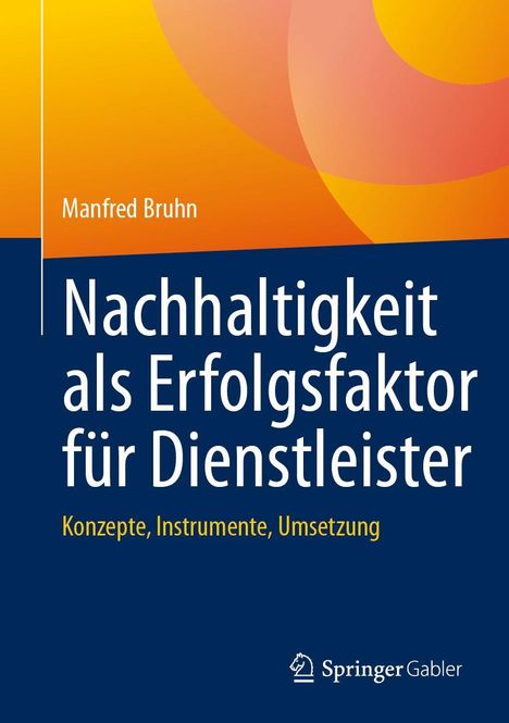 Manfred Bruhn: Nachhaltigkeit als Erfolgsfaktor für Dienstleister, Buch