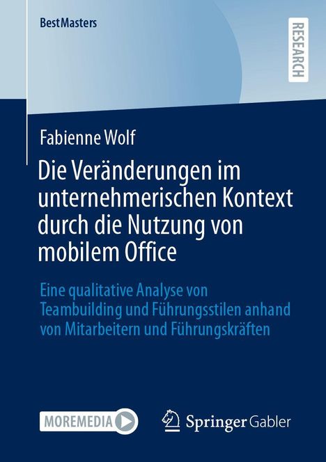Fabienne Wolf: Die Veränderungen im unternehmerischen Kontext durch die Nutzung von mobilem Office, Buch