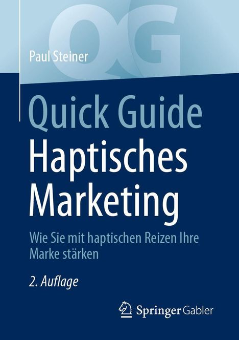 Paul Steiner: Quick Guide Haptisches Marketing, Buch