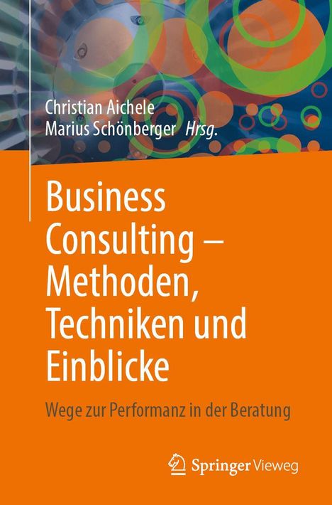 Business Consulting - Methoden, Techniken und Einblicke, Buch