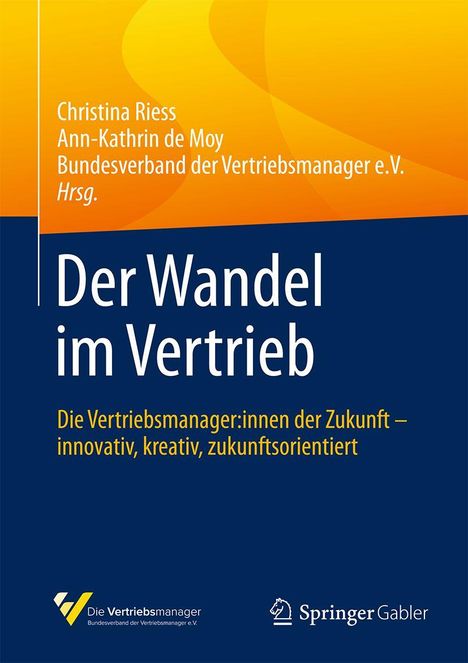 Buchtitel: "Der Wandel im Vertrieb". Autoren: Christina Riess, Ann-Kathrin de Moy. Thema: Zukunft der Vertriebsmanager.