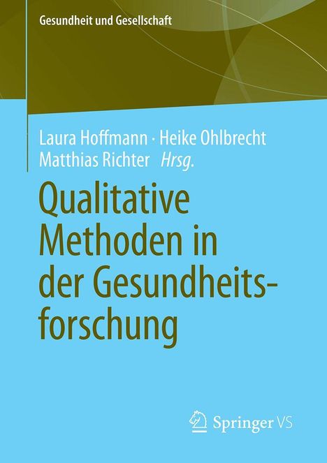 Qualitative Methoden in der Gesundheitsforschung, Buch