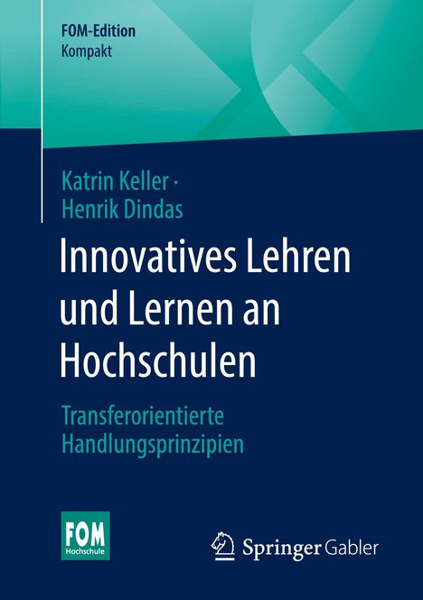 "Innovatives Lehren und Lernen an Hochschulen" von Keller & Dindas. Blaue und grüne Farbflächen, Logos für FOM Hochschule und Springer.