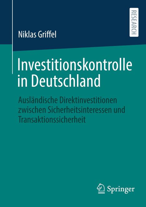 "Investitionskontrolle in Deutschland" von Niklas Griffel, Springer-Logo unten rechts, grün-blaues Cover.