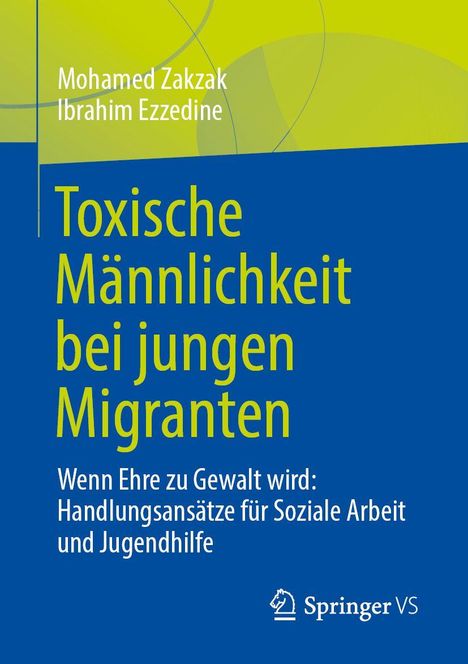 Mohamed Zakzak: Toxische Männlichkeit bei jungen Migranten, Buch