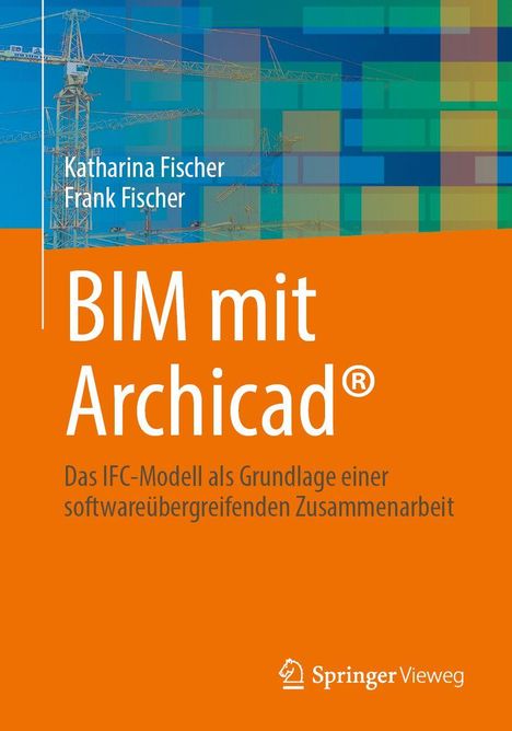 Katharina Fischer: BIM mit Archicad®, Buch