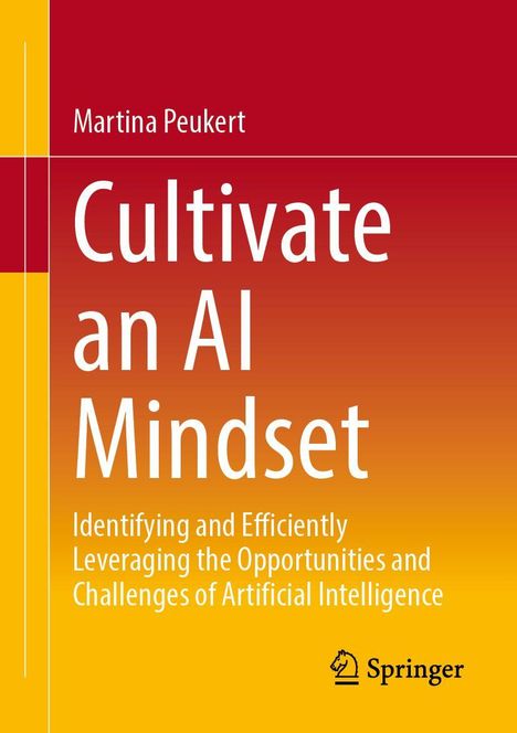 Martina Peukert: Cultivate an AI Mindset, Buch