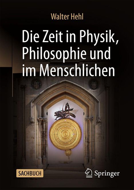 Walter Hehl: Die Zeit in Physik, Philosophie und im Menschlichen, Buch