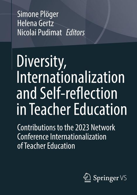 Text: Diversity, Internationalization and Self-reflection in Teacher Education. Springer VS Logo unten.