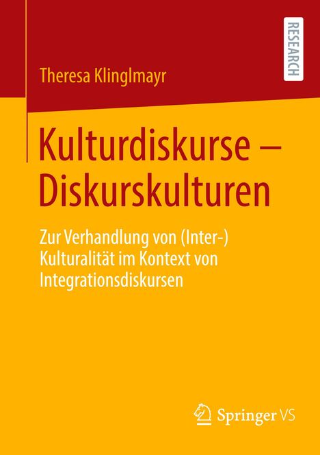 Titel: "Kulturdiskurse – Diskurskulturen". Autor: Theresa Klinglmayr. Gelbes Cover, oben rot, Logo Springer VS.
